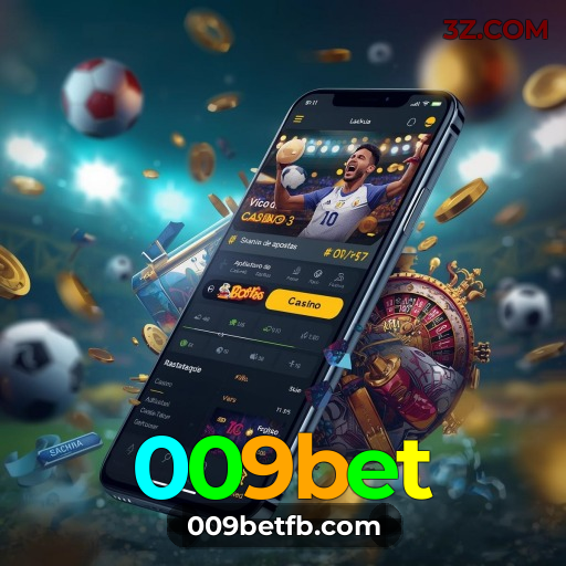 009bet | Apostas Esportivas e Cassino Online com Experiência Realista